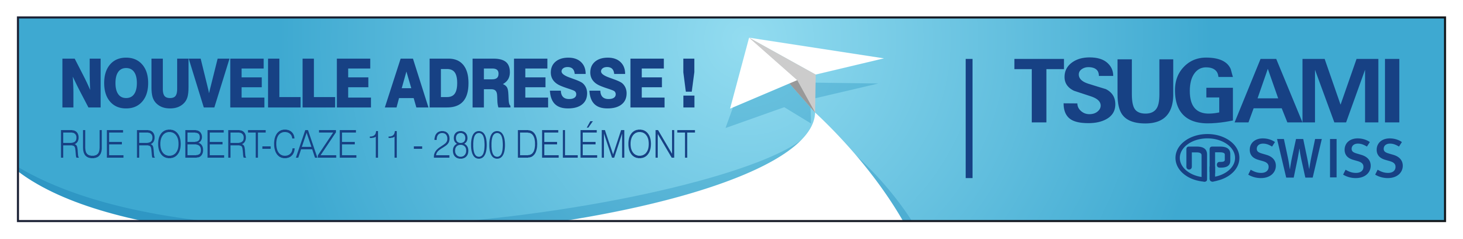 Tsugami np Swiss – Signature mail – Nouvelle adresse 2025 – Mail